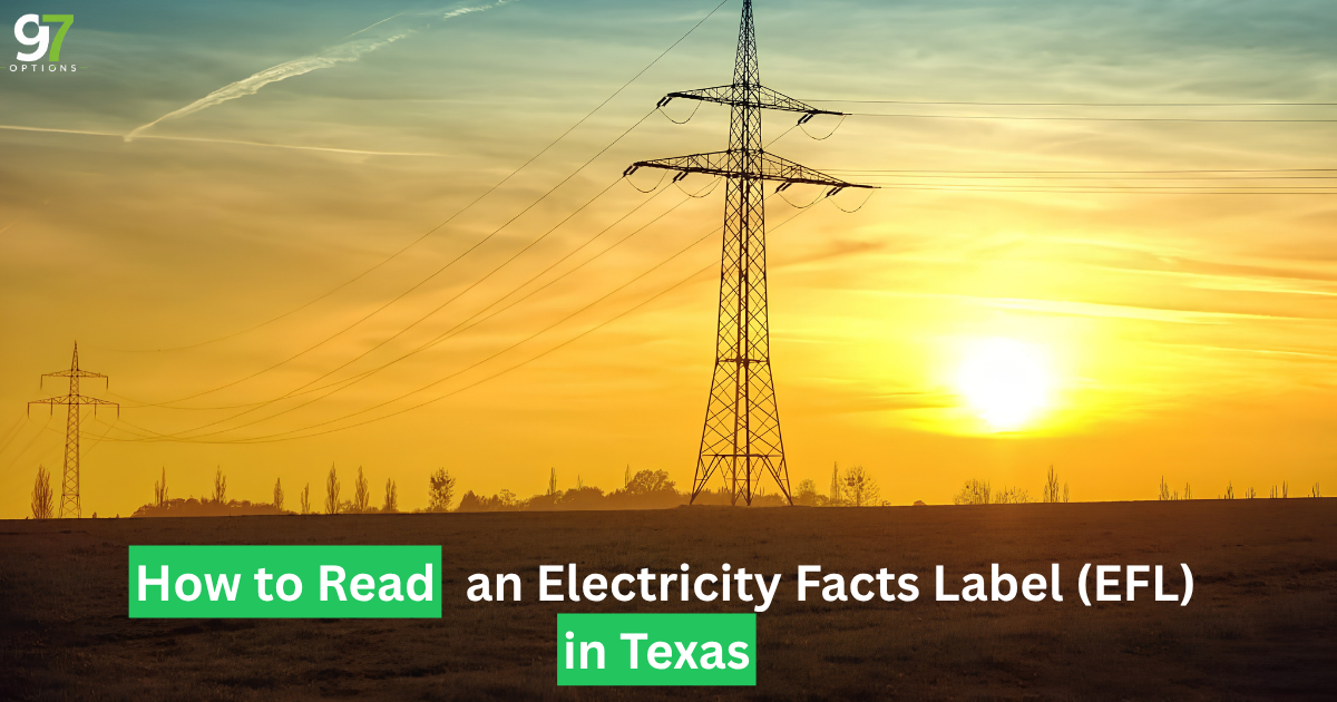 How to Read an Electricity Facts Label (EFL) in Texas
