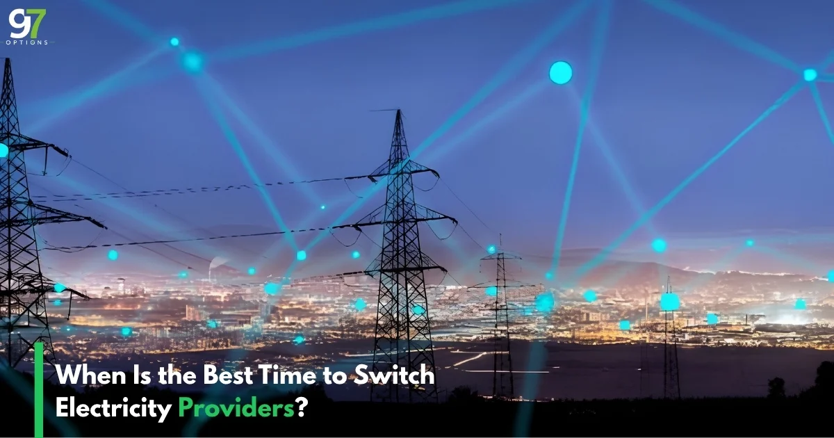 When Is the Best Time to Switch Electricity Providers?
